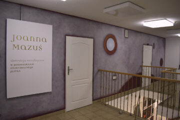 Metaphysical Abstraction. Seeking Universal Language. Joanna Mazuś's solo exhibition in Gallery Dom Praczki